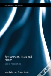 Environments, Risks And Health
