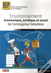 Environnement Économique, Juridique Et Social De L'Entreprise Hôtelière ; Bep