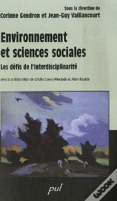 Environnements Et Sciences Sociales ; Les Défis De L'Interdisciplinarité