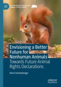 Envisioning A Better Future For Nonhuman Animals
