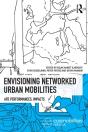 Envisioning Networked Urban Mobilities - Preview