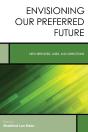 Envisioning Our Preferred Future - Preview