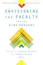 Envisioning The Faculty For The Twenty-First Century - Preview