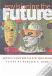 Envisioning The Future