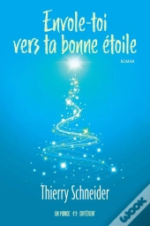 Envole-Toi Vers Ta Bonne Étoile