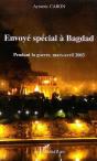 Envoye Special A Bagdad ; Pendant La Guerre, Mars-Avril 2003 - Preview