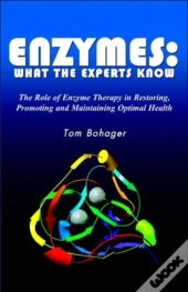 Enyzmes: What The Experts Know