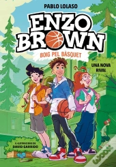 Enzo Brown: Boig Pel Bàsquet 4 - Una Nova Rival
