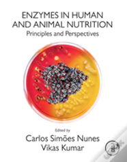 Enzymes In Human And Animal Nutrition