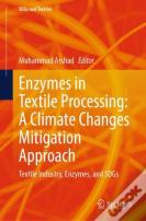 Enzymes In Textile Processing: A Climate Changes Mitigation Approach
