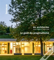 Capa do artigo Éo Architectes. Le Gout Du Pragmatisme