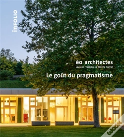 Capa do artigo Éo Architectes. Le Gout Du Pragmatisme