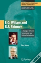 E.O. Wilson And B.F. Skinner