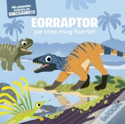 Capa do artigo Eorraptor Se Cree Muy Fuerte