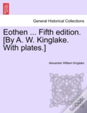 Eothen ... Fifth Edition. (By A. W. King