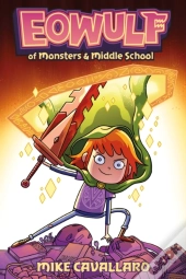 Eowulf: Of Monsters & Middle School