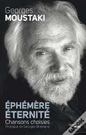 Éphémère Éternité ; Chansons Choisies