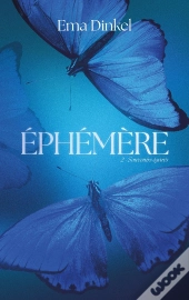 Éphémère Tome 2 : Souvenirs Égarés