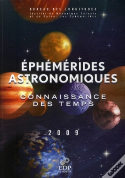 Capa do artigo Éphémérides Astronomiques ; Connaissance Des Temps (Édition 2009)