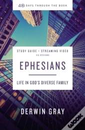 Ephesians Bible Study Guide Plus Streaming Video