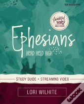 Ephesians Bible Study Guide Plus Streaming Video