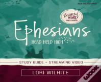 Ephesians Bible Study Guide Plus Streaming Video