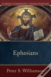 Ephesians (Catholic Commentary On Sacred Scripture)