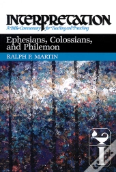 Ephesians, Colossians, And Philemon