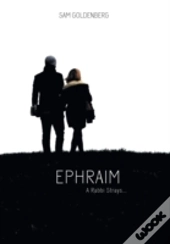 Ephraim - A Rabbi Strays...