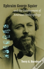 Capa do artigo Ephraim George Squier And The Development Of American Anthropology