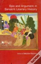 Epic And Argument In Sanskrit Literary History