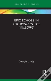 Epic Echoes In The Wind In The Willows
