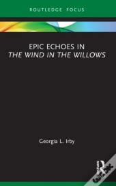 Epic Echoes In The Wind In The Willows