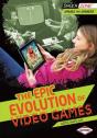 Epic Evolution Of Video Games - Preview