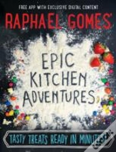 Epic Kitchen Adventures