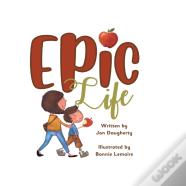 Epic Life