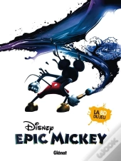 Epic Mickey ; L'Origine