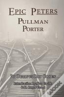 Epic Peters, Pullman Porter