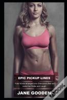 Epic Pickup Lines