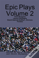 Epic Plays Volume 2