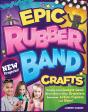 Epic Rubber Band Crafts - Preview