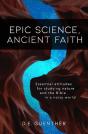 Epic Science, Ancient Faith - Preview