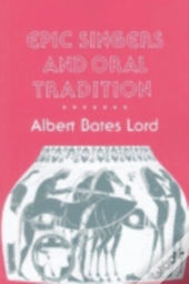 Epic Singers And Oral Tradition