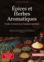Epices Et Herbes Aromatiques Guide Compl - Decouvrez Les Secrets Des Epic - Preview