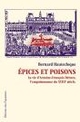Épices Et Poisons ; La Vie D'Antoine-François Dérues, L'Empoisonneur Du Xviii Siècle - Preview