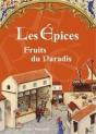 Epices, Fruits Du Paradis (Les) - Preview