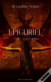 Epicuriel T.1 : Génèse Du Mal