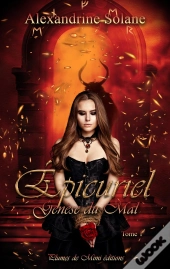 Epicuriel - Tome 1 : Genèse Du Mal