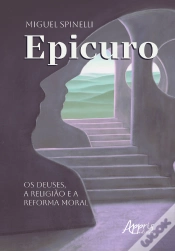 Capa do artigo Epicuro: Os Deuses, A Religião E A Reforma Moral