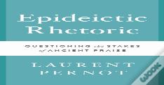 Epideictic Rhetoric